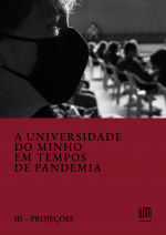 Capa para A Universidade do Minho em tempos de pandemia: Tomo III: Projeções