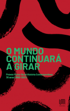 O Mundo Continuará a Girar: Prémio Victor Sá de História Contemporânea - 30 anos (1992-2021)