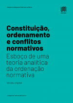 Constituição, ordenamento e conflitos normativos: Esboço de uma teoria analítica da ordenação normativa