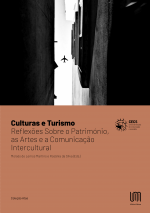 Culturas e Turismo: Reflexões Sobre o Património, as Artes e a Comunicação Intercultural 