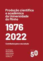 Capa "Produção científica e académica da Universidade do Minho 1976-2022"